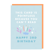 Load image into Gallery viewer, Pointless Third Birthday Card