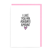 Load image into Gallery viewer, You’re Alright Card