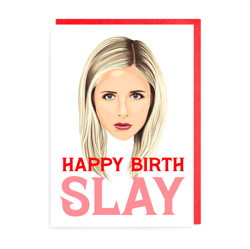 Slay Birthday Card | Buffy the Vampire Slayer