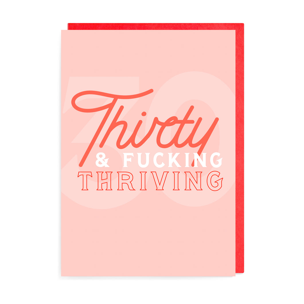 Thirty & Thriving Birthday Card