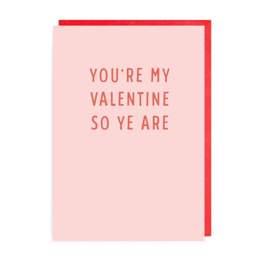 You're My Valentine Card