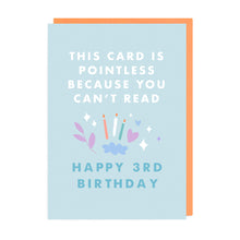 Load image into Gallery viewer, Pointless Third Birthday Card
